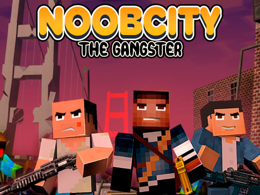 image Noob City The Gangster